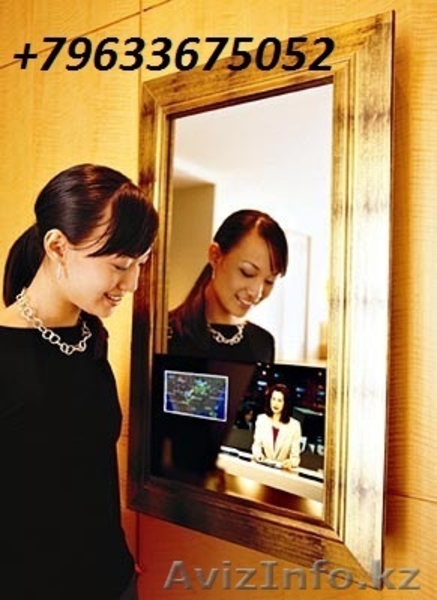Телевизор и зеркало...два в одном. Оптом и в розницу - Изображение #8, Объявление #928227